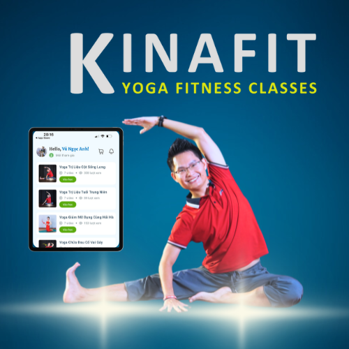 Kinafit – Ứng dụng tập Yoga tại nhà chuẩn hóa trải nghiệm Yoga online cho người Việt