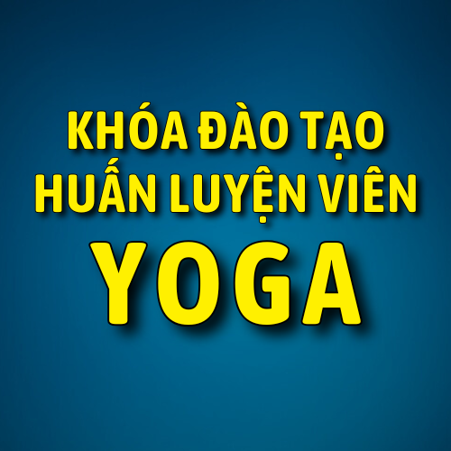 Khoá Đào Tạo HLV Yoga