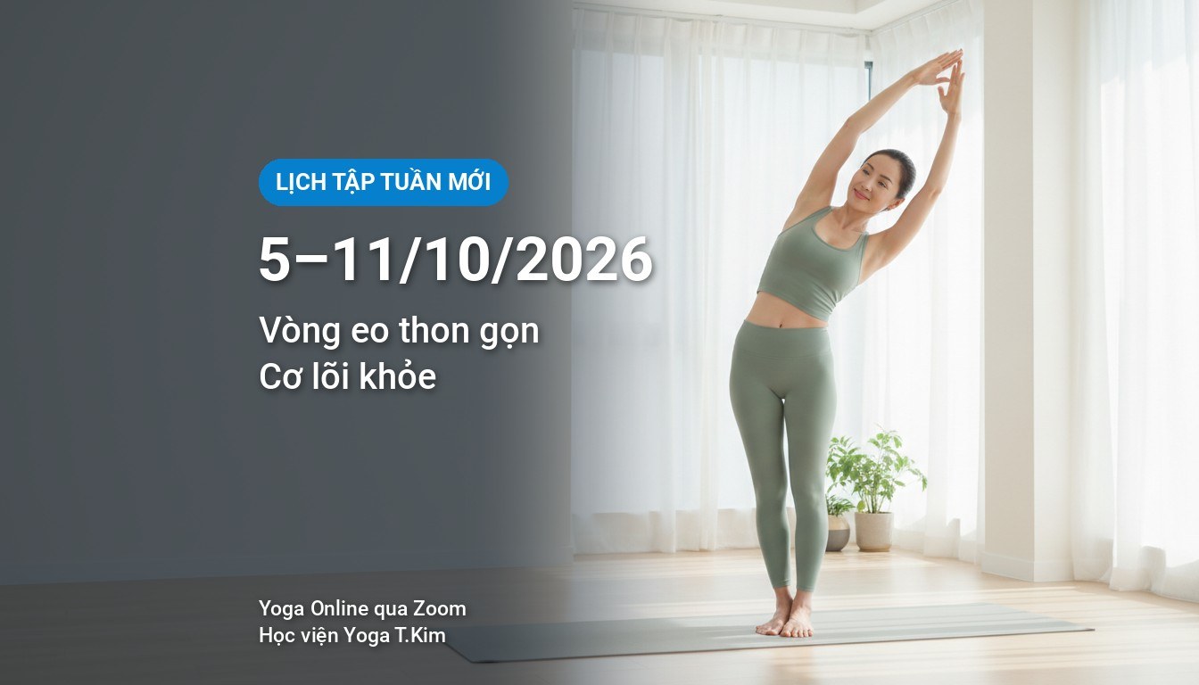 Lịch tập Yoga Online Kinafit tuần 5–11/10/2026: Vòng eo thon gọn, cơ lõi khỏe