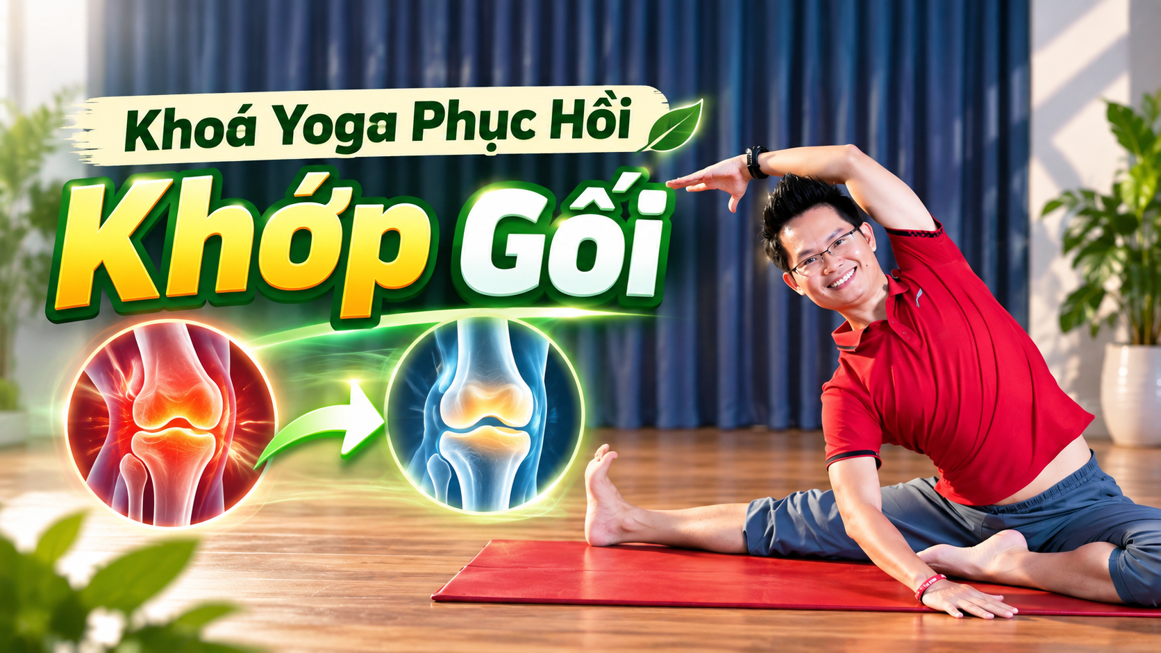 Khoá Yoga Phục Hồi Khớp Gối Với Kim Ba Yoga